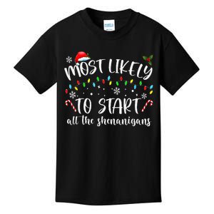 Most Likely To Start All The Shenanigans Family Xmas Holiday Kids T-Shirt