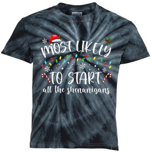 Most Likely To Start All The Shenanigans Family Xmas Holiday Kids Tie-Dye T-Shirt