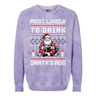 Most Likely To Santas Nog Funny Ugly Christmas Design Gift Colorblast Crewneck Sweatshirt