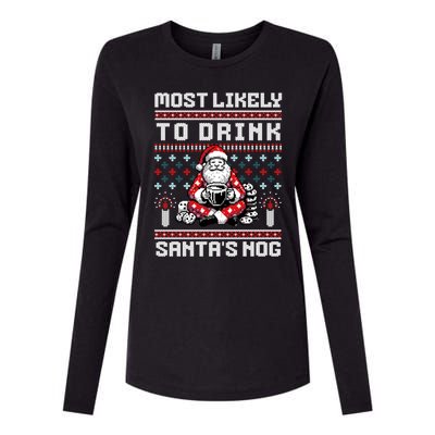 Most Likely To Santas Nog Funny Ugly Christmas Design Gift Womens Cotton Relaxed Long Sleeve T-Shirt