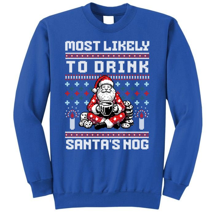 Most Likely To Santas Nog Funny Ugly Christmas Design Gift Tall Sweatshirt