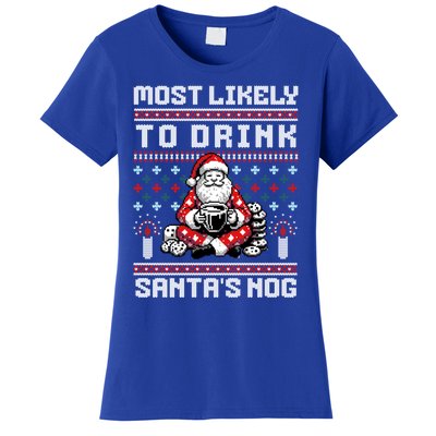 Most Likely To Santas Nog Funny Ugly Christmas Design Gift Women's T-Shirt