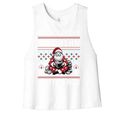 Most Likely To Santas Nog Funny Ugly Christmas Design Gift Women's Racerback Cropped Tank