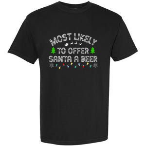 Most Likely To Offer Santa A Beer Funny Drinking Christmas Garment-Dyed Heavyweight T-Shirt