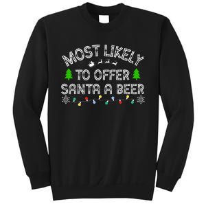 Most Likely To Offer Santa A Beer Funny Drinking Christmas Sweatshirt