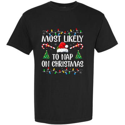 Most Likely To Nap On Christmas Family Christmas Pajamas  Garment-Dyed Heavyweight T-Shirt