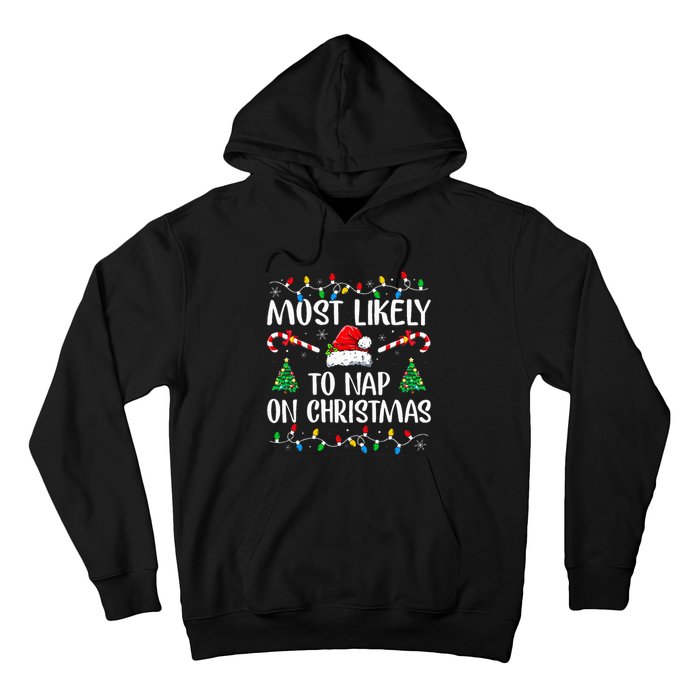 Most Likely To Nap On Christmas Family Christmas Pajamas  Hoodie