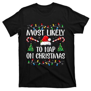 Most Likely To Nap On Christmas Family Christmas Pajamas  T-Shirt