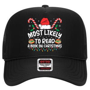 Most Likely To Read A Book On Christmas Matching Family High Crown Mesh Back Trucker Hat