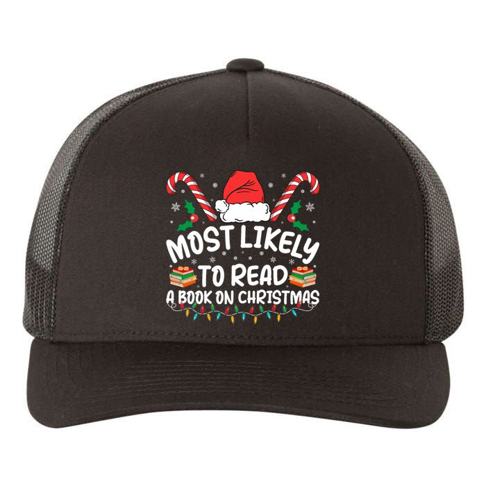 Most Likely To Read A Book On Christmas Matching Family Yupoong Adult 5-Panel Trucker Hat