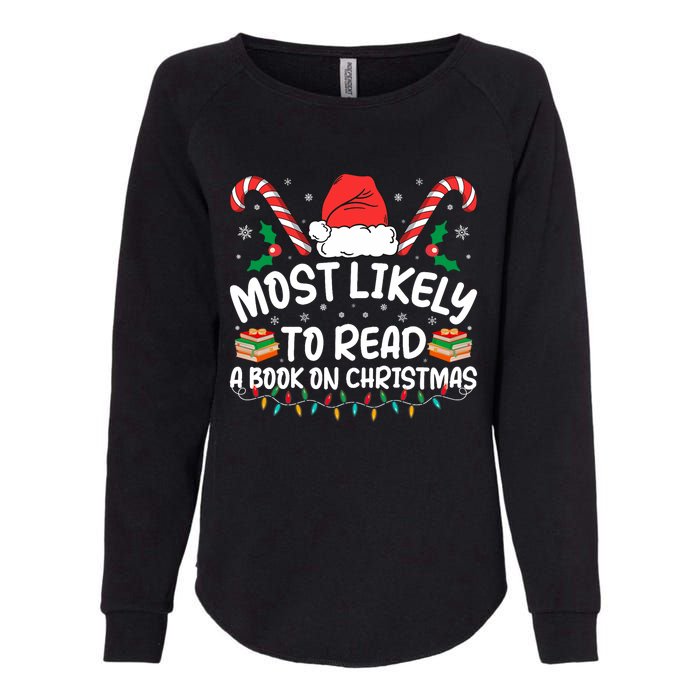 Most Likely To Read A Book On Christmas Matching Family Womens California Wash Sweatshirt