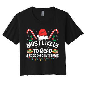 Most Likely To Read A Book On Christmas Matching Family Women's Crop Top Tee