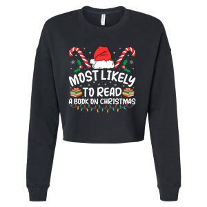 Most Likely To Read A Book On Christmas Matching Family Cropped Pullover Crew