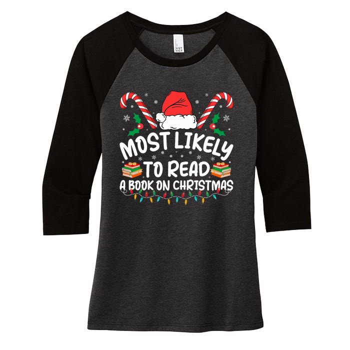 Most Likely To Read A Book On Christmas Matching Family Women's Tri-Blend 3/4-Sleeve Raglan Shirt