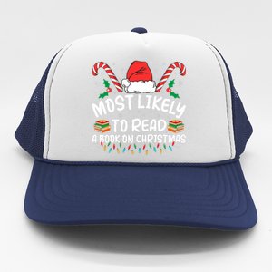 Most Likely To Read A Book On Christmas Matching Family Trucker Hat