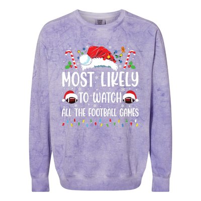 Most Likely To Watch All The Football Games Christmas Family Colorblast Crewneck Sweatshirt