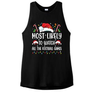 Most Likely To Watch All The Football Games Christmas Family Ladies PosiCharge Tri-Blend Wicking Tank