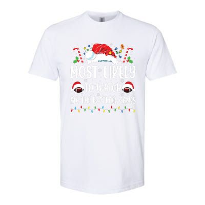 Most Likely To Watch All The Football Games Christmas Family Softstyle CVC T-Shirt