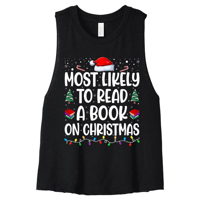 Most Likely To Read A Book On Christmas Matching Family Women's Racerback Cropped Tank