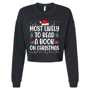 Most Likely To Read A Book On Christmas Matching Family Cropped Pullover Crew