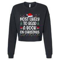 Most Likely To Read A Book On Christmas Matching Family Cropped Pullover Crew