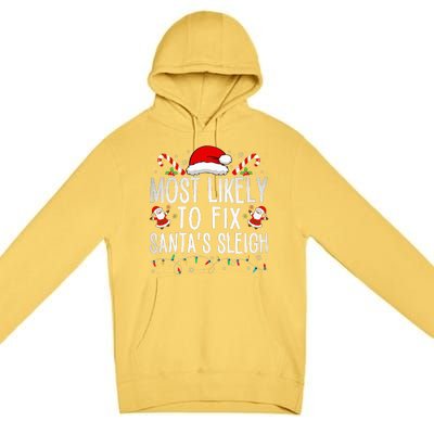 Most Likely To Fix Santa Sleigh Christmas Believe Santa  Premium Pullover Hoodie