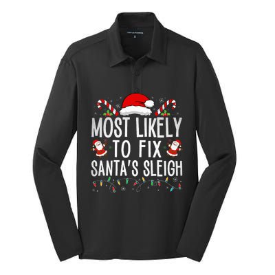 Most Likely To Fix Santa Sleigh Christmas Believe Santa  Silk Touch Performance Long Sleeve Polo