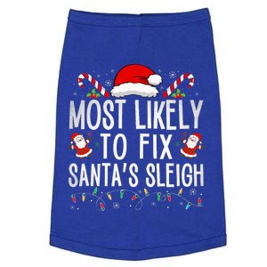 Most Likely To Fix Santa Sleigh Christmas Believe Santa  Doggie Tank