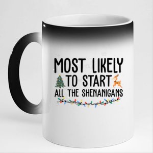 Most Likely To Start All The Shenanigans Funny Christmas 11oz Black Color Changing Mug