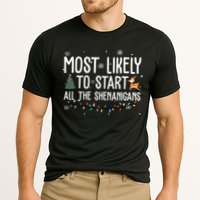 Most Likely To Start All The Shenanigans Funny Christmas Performance Shirt