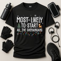 Most Likely To Start All The Shenanigans Funny Christmas Performance Shirt