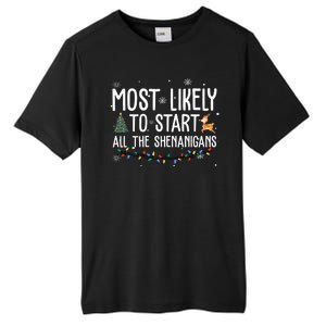 Most Likely To Start All The Shenanigans Funny Christmas Tall Fusion ChromaSoft Performance T-Shirt