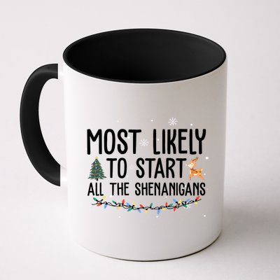Most Likely To Start All The Shenanigans Funny Christmas Mug