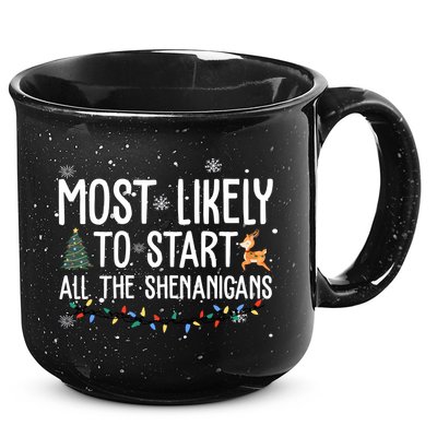 Most Likely To Start All The Shenanigans Funny Christmas 15oz Campfire Ceramic Mug