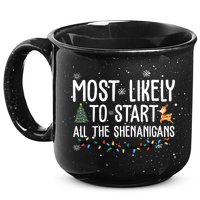 Most Likely To Start All The Shenanigans Funny Christmas 15oz Campfire Ceramic Mug