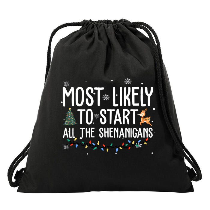 Most Likely To Start All The Shenanigans Funny Christmas Drawstring Bag