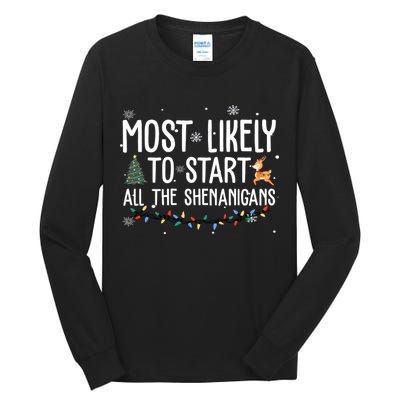 Most Likely To Start All The Shenanigans Funny Christmas Tall Long Sleeve T-Shirt