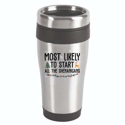 Most Likely To Start All The Shenanigans Funny Christmas 16oz Travel Tumbler