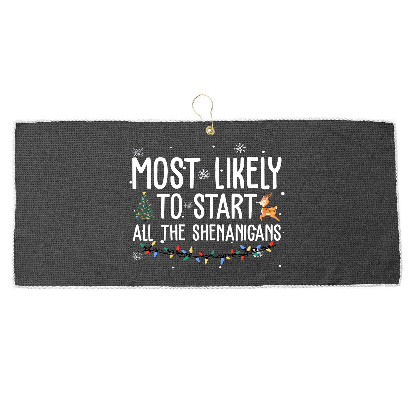 Most Likely To Start All The Shenanigans Funny Christmas Large Microfiber Waffle Golf Towel