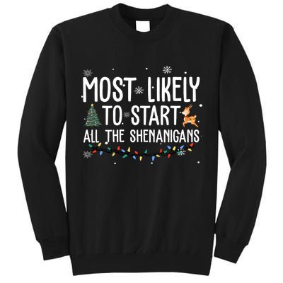 Most Likely To Start All The Shenanigans Funny Christmas Tall Sweatshirt