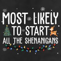 Most Likely To Start All The Shenanigans Funny Christmas 25L Jumbo Tote