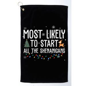 Most Likely To Start All The Shenanigans Funny Christmas Platinum Collection Golf Towel