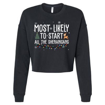 Most Likely To Start All The Shenanigans Funny Christmas Cropped Pullover Crew