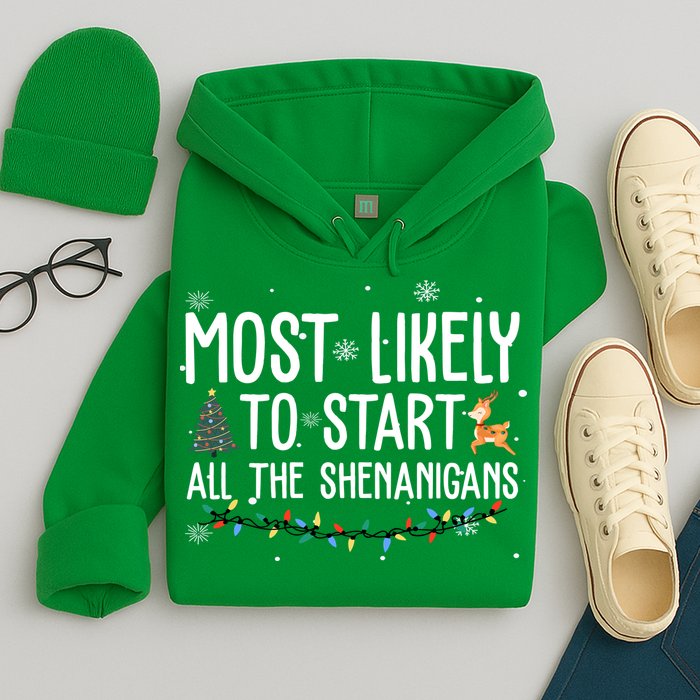 Most Likely To Start All The Shenanigans Funny Christmas Hoodie