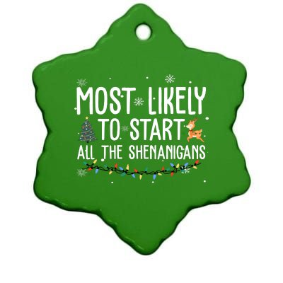 Most Likely To Start All The Shenanigans Funny Christmas Ceramic Star Ornament