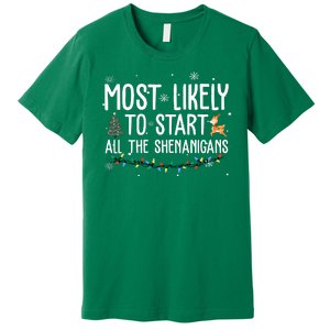 Most Likely To Start All The Shenanigans Funny Christmas Premium T-Shirt