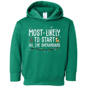 Most Likely To Start All The Shenanigans Funny Christmas Toddler Hoodie