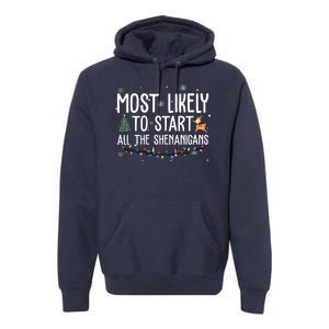 Most Likely To Start All The Shenanigans Funny Christmas Premium Hoodie