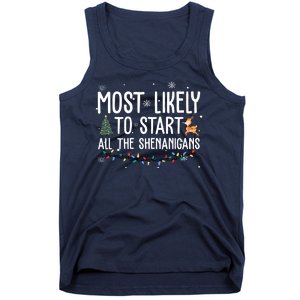 Most Likely To Start All The Shenanigans Funny Christmas Tank Top