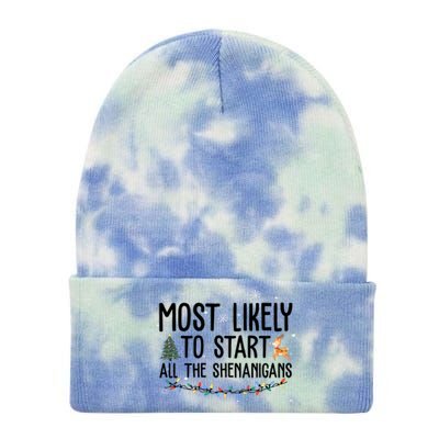 Most Likely To Start All The Shenanigans Funny Christmas Tie Dye 12in Knit Beanie